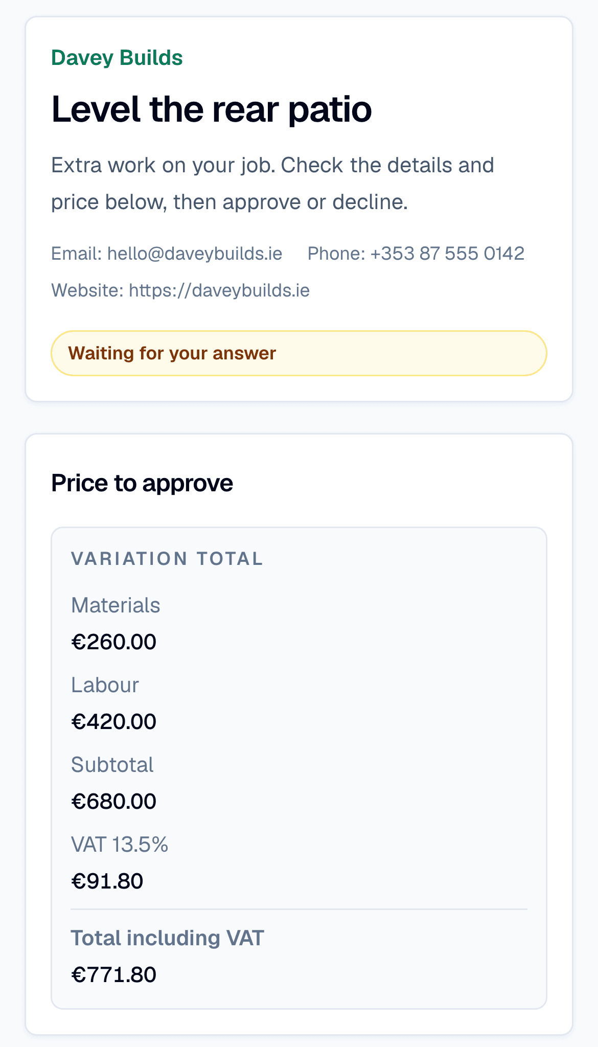 The approval page as the customer sees it on their phone: the trade's business name, the extra “Level the rear patio”, the price broken down into materials, labour and VAT totalling €771.80, and a “Waiting for your answer” badge.